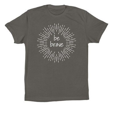 Be Brave&nbsp;, a Asphalt Premium Cotton Tee