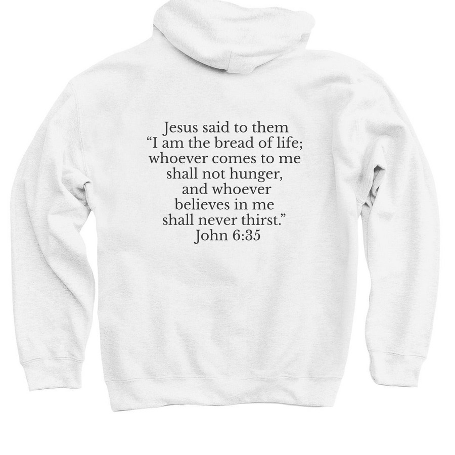 Bread of life, a White Pullover Hoodie (back-view)