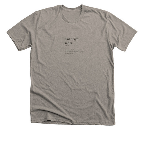 Sad beige mom&nbsp;, a Heather Stone Premium Unisex Tee