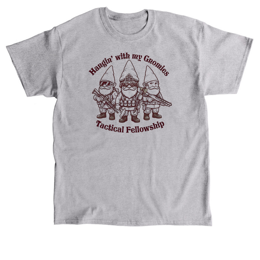 Hangin' with my Gnomies, a Sport Grey Classic Unisex Tee