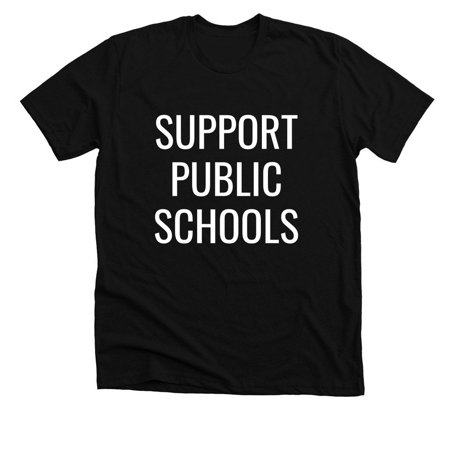 Support Public Schools Adult Tee, a Solid Black Blend Premium Unisex Tee
