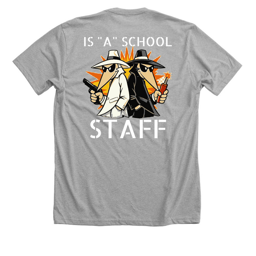 IS A SCHOOL STAFF, a Athletic Heather Premium Unisex Tee (back-view)