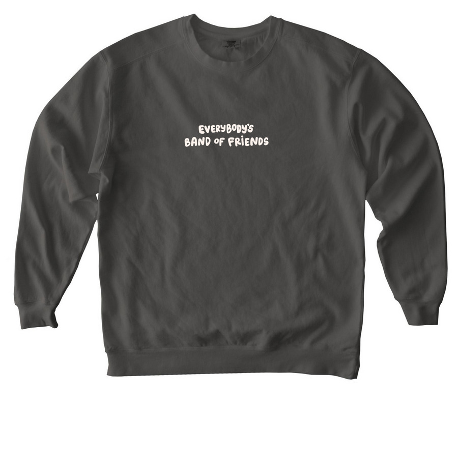 Everybody's Friends, a Pepper Comfort Colors Crewneck Sweatshirt