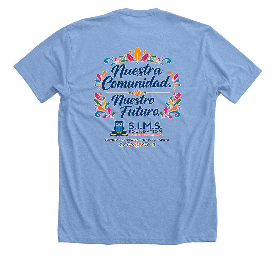 Futuro y Esperanza Collection, a Heather Carolina Blue Premium Unisex Tee (back-view)