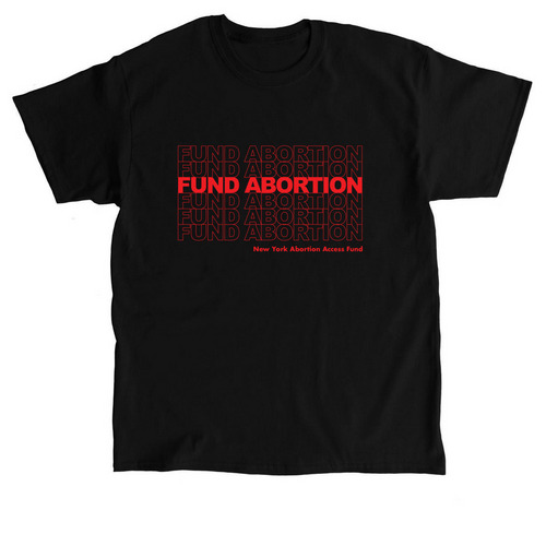 Fund Abortion, Support NYAAF!, a Black Classic Unisex Tee