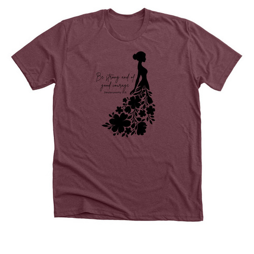 Strong & Courageous, a Heather Maroon Premium Unisex Tee