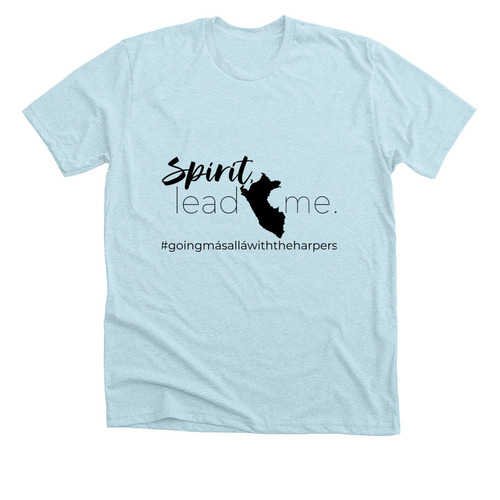 Spirit, lead me.&nbsp;, a Heather Ice Blue Premium Unisex Tee