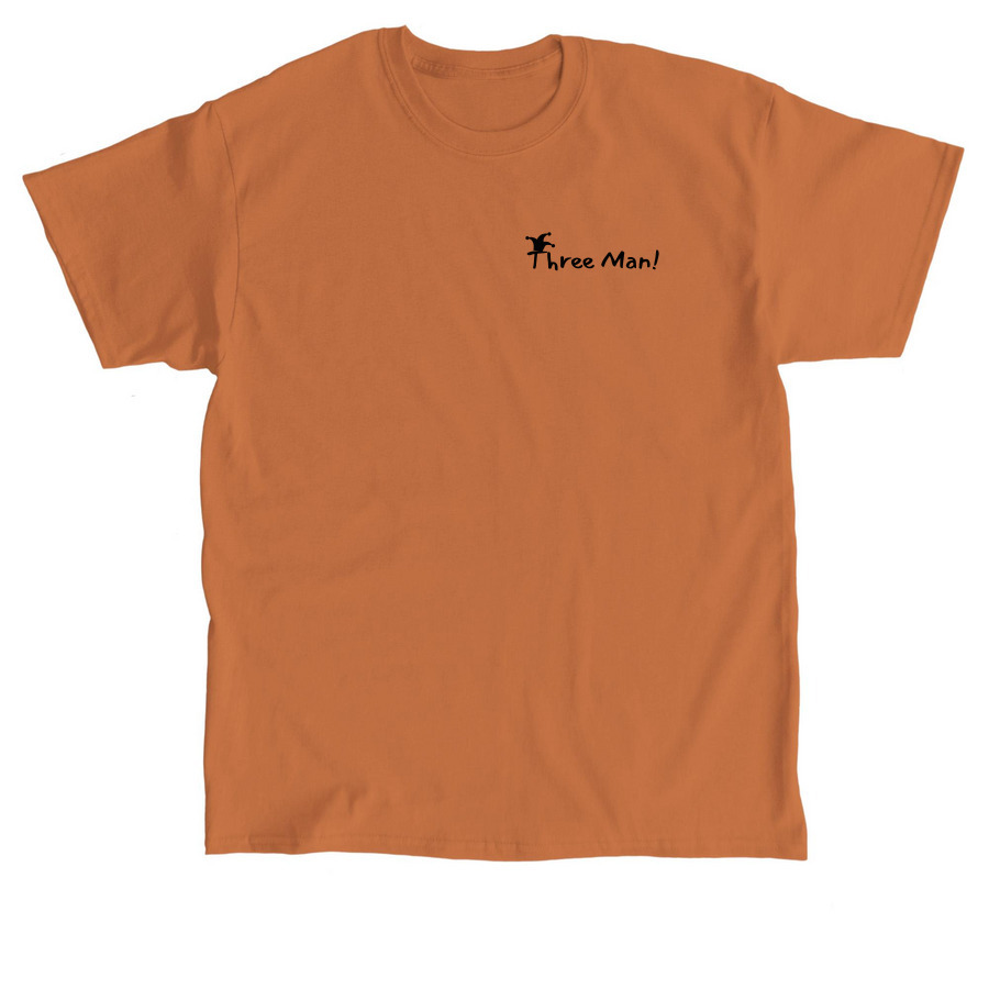 Three Man!, a Texas Orange Classic Unisex Tee