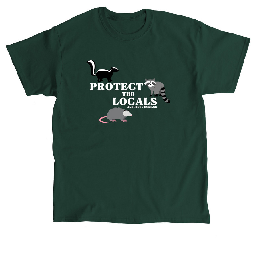 Protect the Locals, a Forest Green Classic Unisex Tee