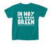 'GREEN IN MAY' Shirt Benefiting 1N5, a Seafoam Comfort Colors Youth Tee