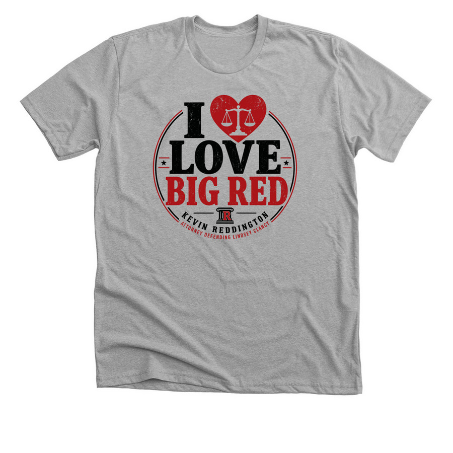 We love Big Red, a Athletic Heather Premium Unisex Tee