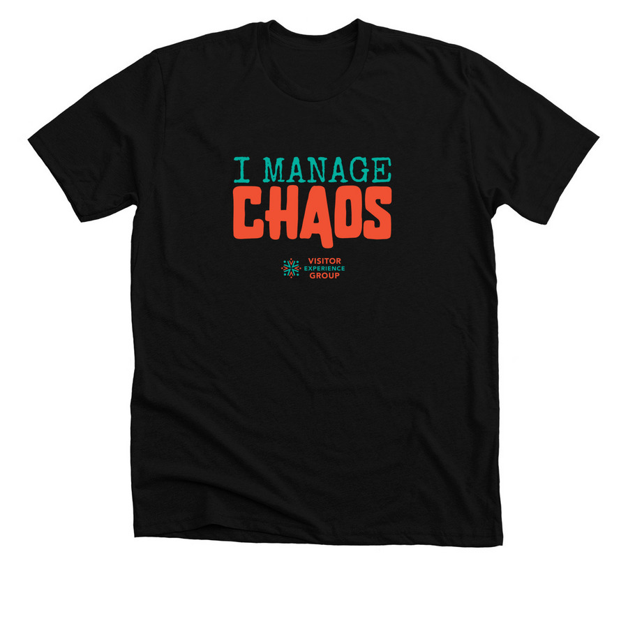 I Manage Chaos, a Solid Black Blend Premium Unisex Tee