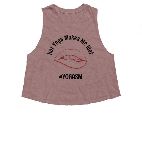 Hot Yoga Makes Me Wet&nbsp;, a Heather Mauve Women's Cropped Racerback Tank
