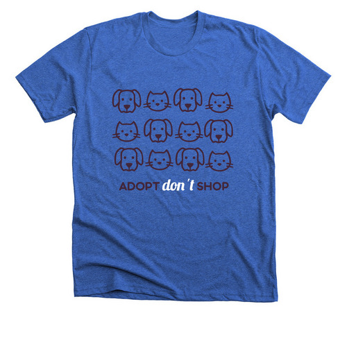 Adopt don't shop, a Heather True Royal Premium Unisex Tee