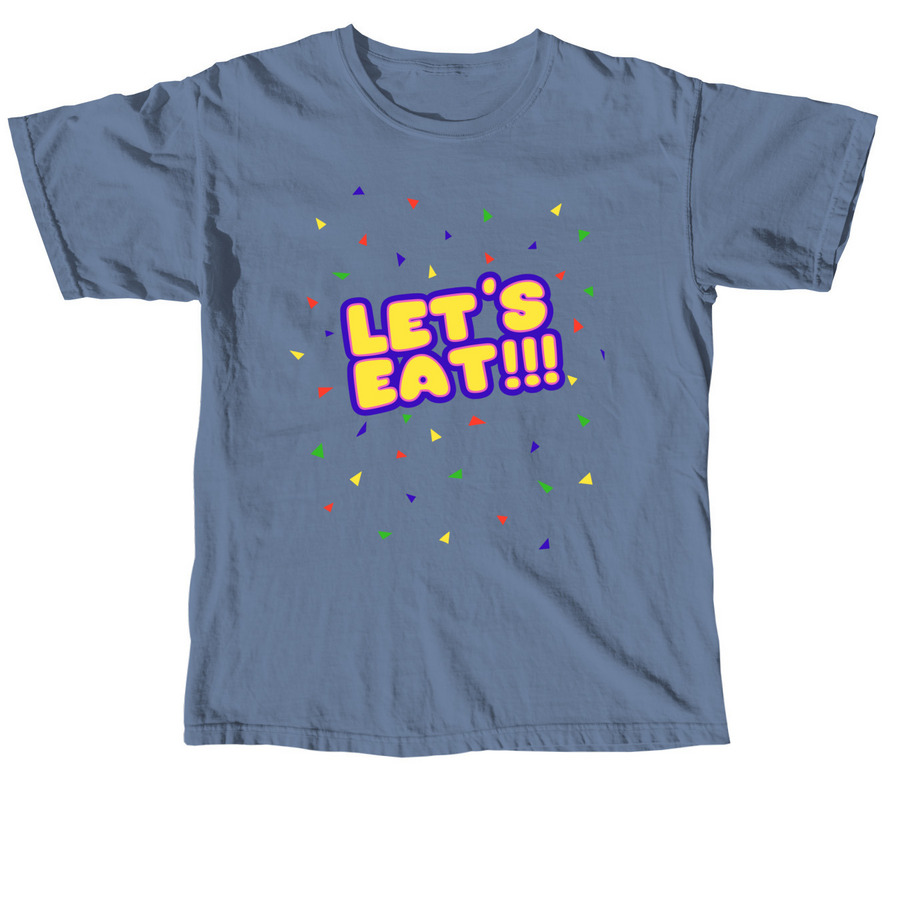 Let?s Eat, a Blue Jean Comfort Colors Unisex Tee