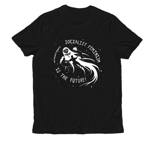 Socialist Feminism Is the Future NYC DSA B&W, a Deep Black Allmade Organic Cotton Unisex Tee
