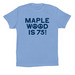 Maplewood is 75 Youth & Adult Shirt, a Carolina Blue Premium Cotton Tee
