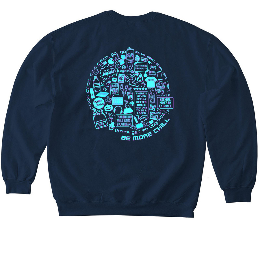 CKB Be More Chill&nbsp;, a Navy Softstyle Crewneck Sweatshirt (back-view)