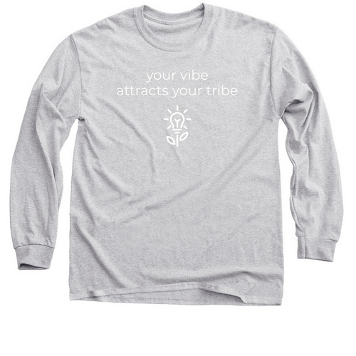 Your vibe attracts your tribe, a Sport Grey Classic Long Sleeve Tee