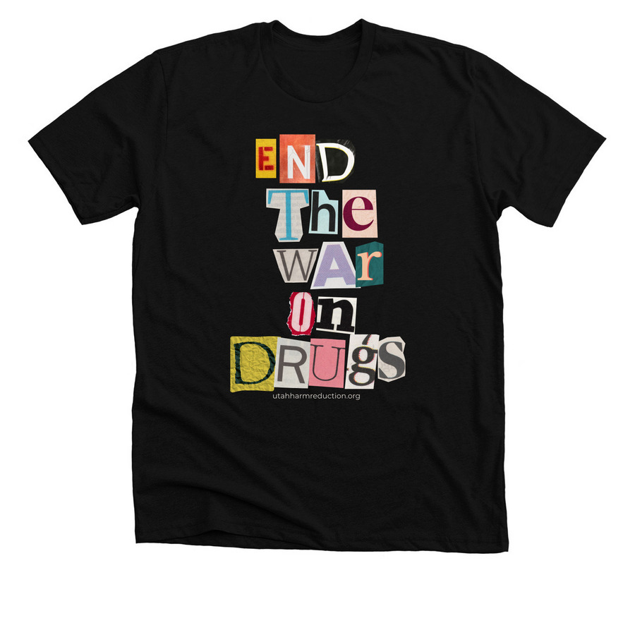 End The War On Drugs, a Solid Black Blend Premium Unisex Tee