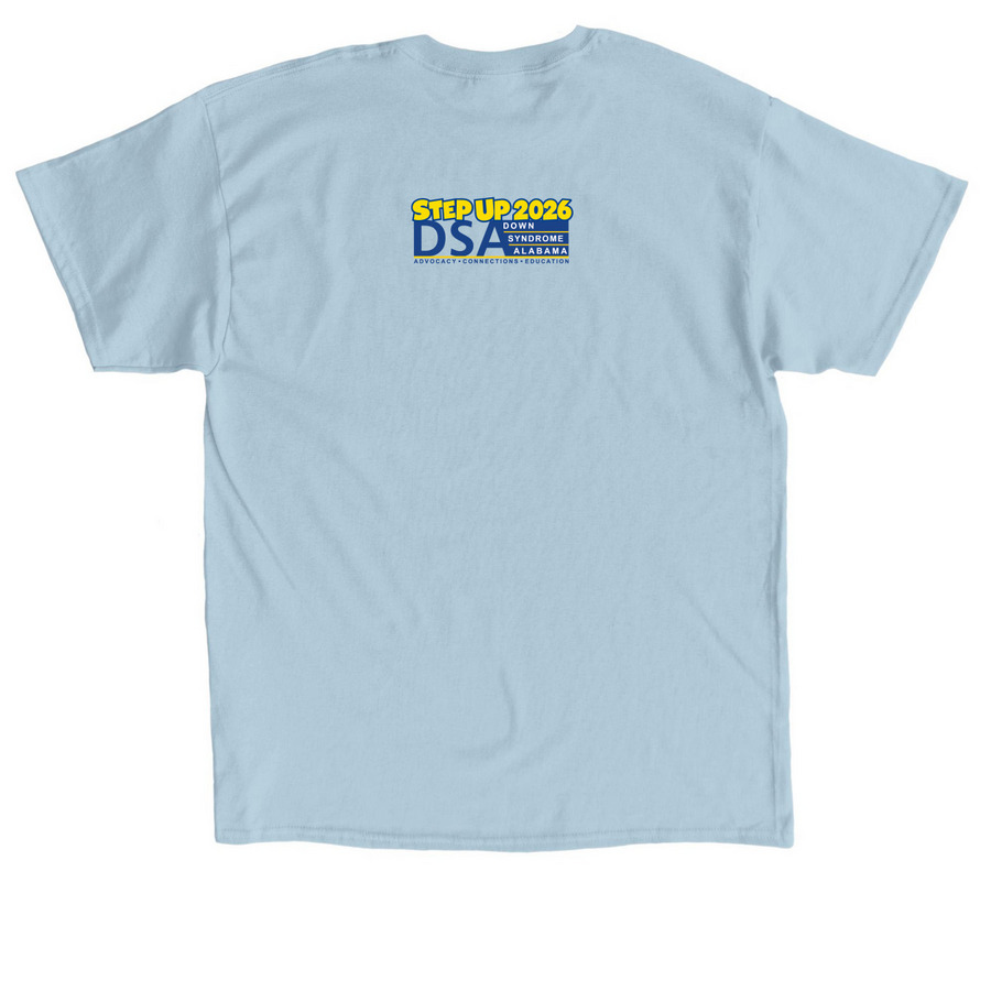 STEP UP for Down Syndrome, a Light Blue Classic Unisex Tee (back-view)