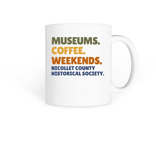 Museums Coffee Weekends, a White Coffee Mug