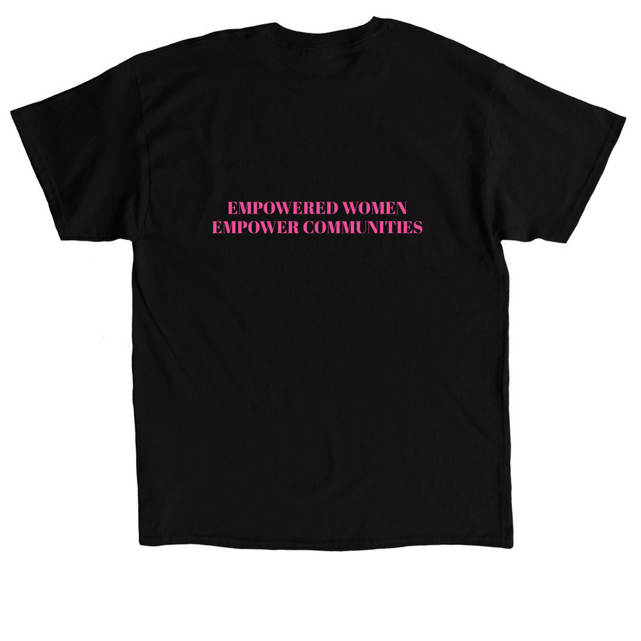 Empowered Women Empower Communities Shirt, a Black Classic Unisex Tee (back-view)