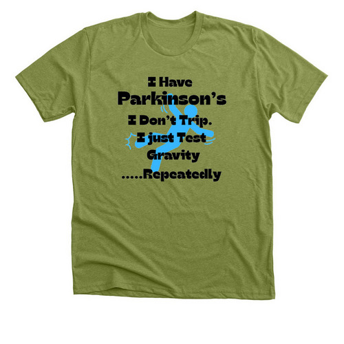 I don't Trip.&nbsp; I just Test Gravity, a Heather Green Premium Unisex Tee