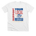 Support Your Local Library, a Solid White Blend Premium Unisex Tee