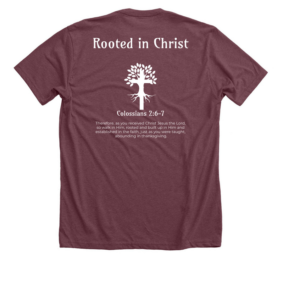 Rooted in Christ, a Heather Maroon Premium Unisex Tee (back-view)