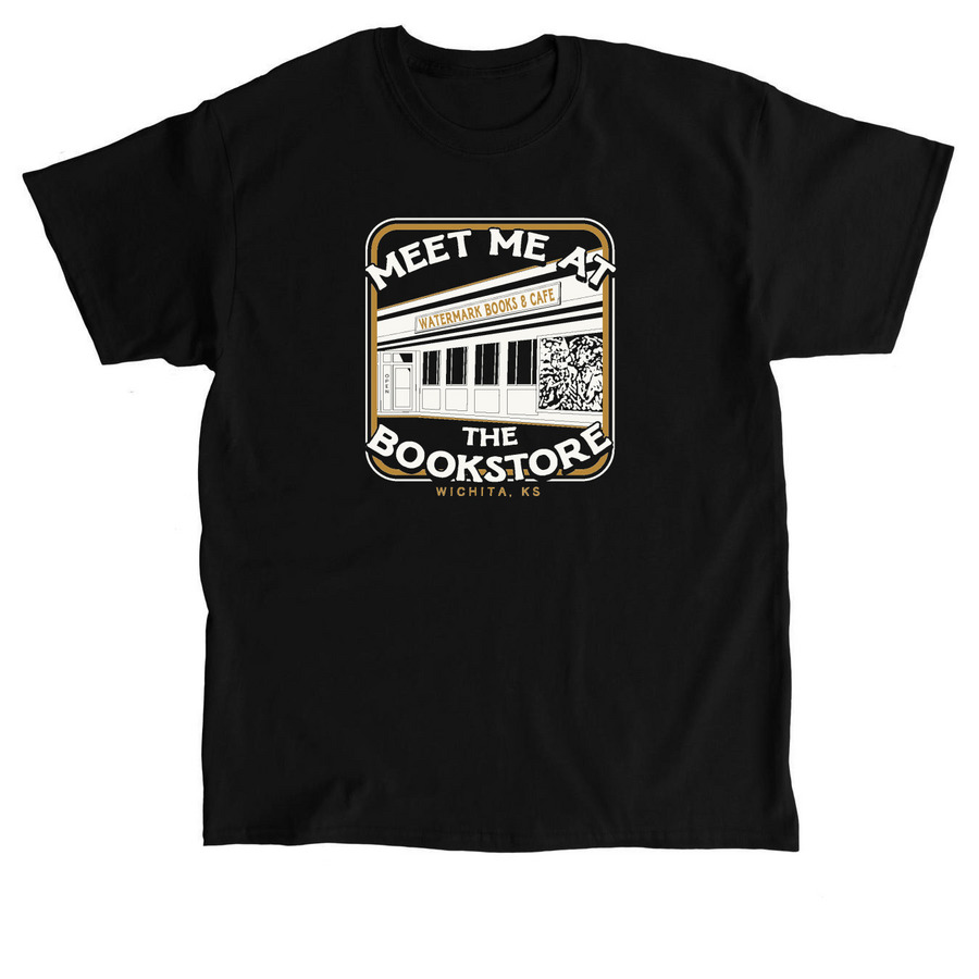 Meet Me at the Bookstore, a Black Classic Unisex Tee
