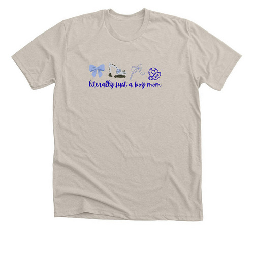 literally just a boy mom, a Heather Dust Premium Unisex Tee