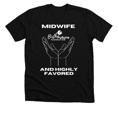 BFF: Midwife and Highly Favored, a Solid Black Blend Premium Unisex Tee
