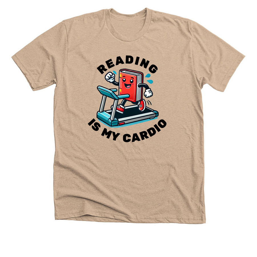 Reading is My Cardio, a Heather Tan Premium Unisex Tee