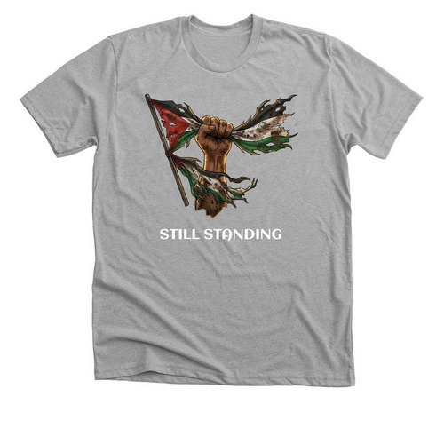 We are still standing, a Athletic Heather Premium Unisex Tee