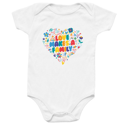 Love Makes A Family: Baby, a White Infant Onesie