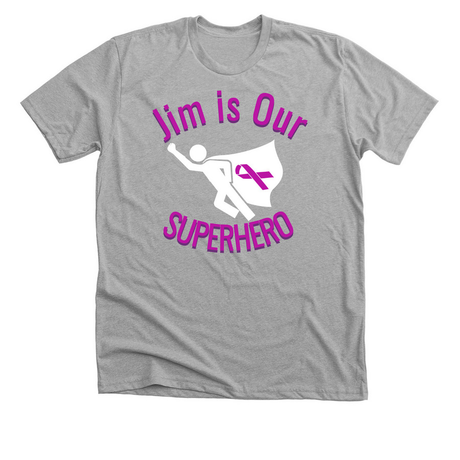 Jim is a superhero, a Athletic Heather Premium Unisex Tee