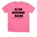 Save Second Base?, a Neon Pink Premium Unisex Tee