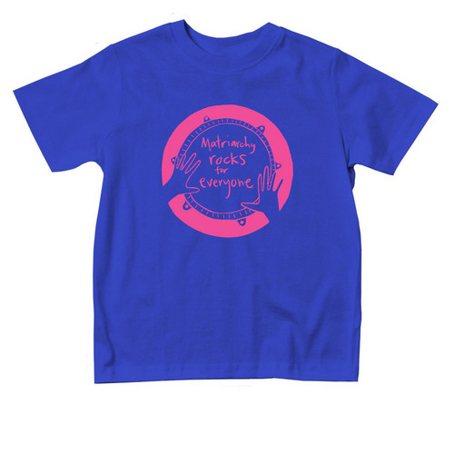 Matriarchy Rocks for Everyone ? Toddler size&nbsp;, a Royal Blue Toddler Tee