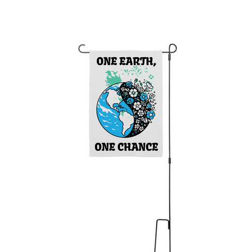 One Earth One Chance, a White 12" x 18" Yard Flag with Stake