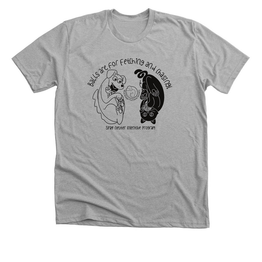 Balls Are for Fetching and Chasing (Light), a Athletic Heather Premium Unisex Tee