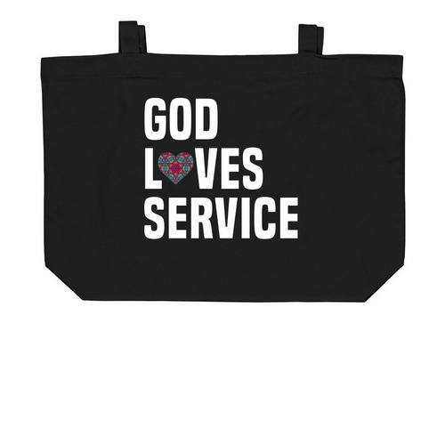 God Loves Service Tote Bag: Carry Kindness, a Black Large Organic Cotton Tote Bag