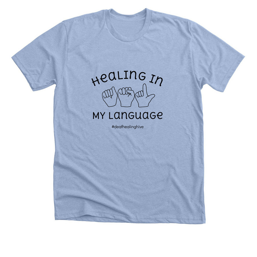 Healing in My Language, a Heather Baby Blue Premium Unisex Tee