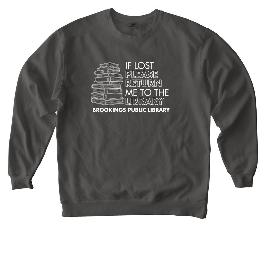 If Lost, Return to the Library Shirt, a Pepper Comfort Colors Crewneck Sweatshirt