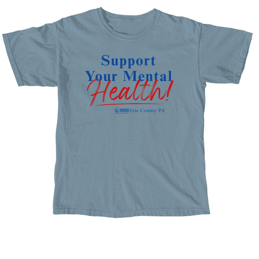 Support Your Mental Health!, a Ice Blue Comfort Colors Unisex Tee