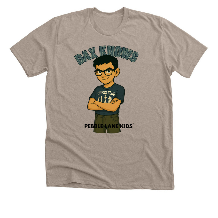 Dax Knows, a Heather Stone Premium Unisex Tee