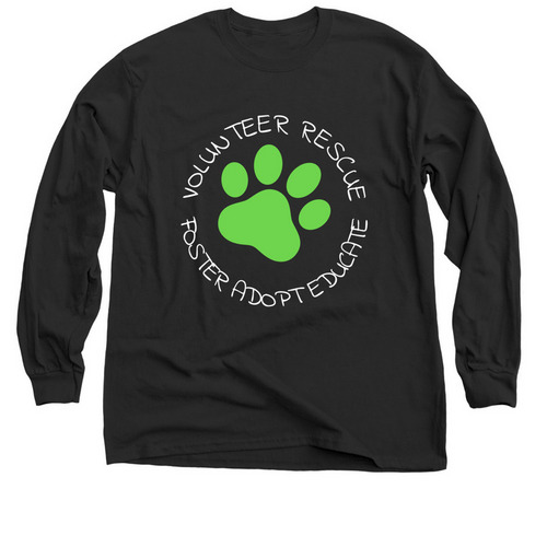 Rescue Volunteer Adopt Foster Educate!, a Black Classic Long Sleeve Tee