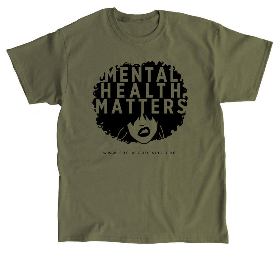 Mental Health Matters, a Military Green Classic Unisex Tee