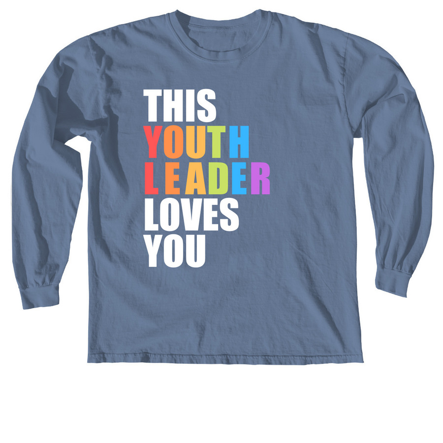 This Youth Leader Loves You, a Blue Jean Comfort Colors Long Sleeve Tee