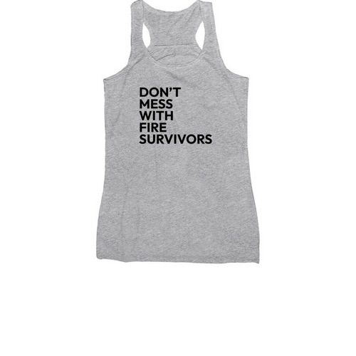 Don't Mess with Fire Survivors Women's Tank, a Athletic Heather Women's Racerback